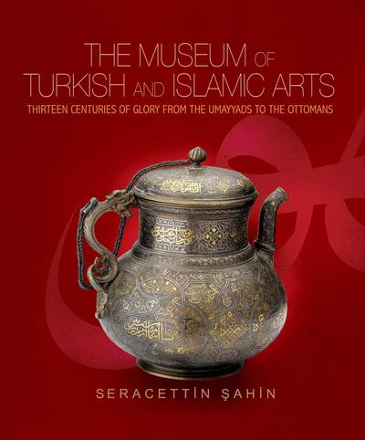 The Museum of Turkish and Islamic Arts