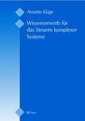 Wissenserwerb für das Steuern komplexer Systeme