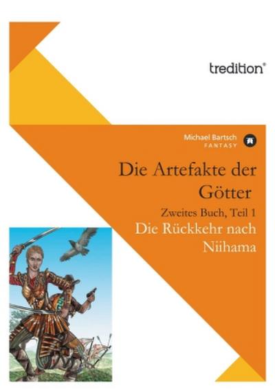 Die Artefakte der Götter, Zweites Buch, Teil 1