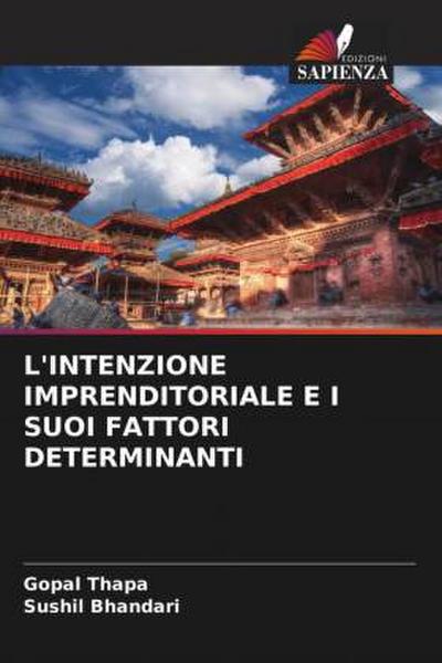 L’INTENZIONE IMPRENDITORIALE E I SUOI FATTORI DETERMINANTI