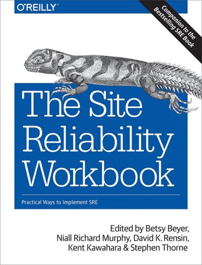 The Site Reliability Workbook