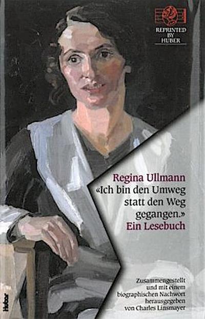 "Ich bin den Umweg statt den Weg gegangen." Ein Lesebuch