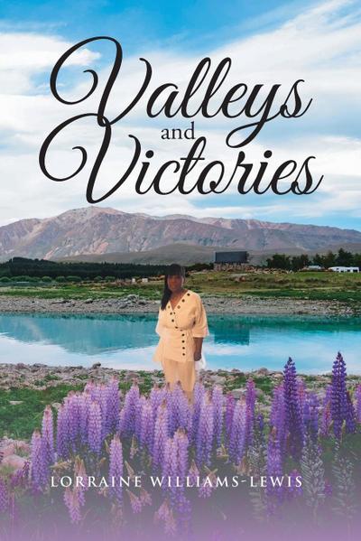 Valleys and Victories