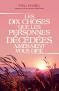 Les dix choses que les personnes decedees aimeraient vous dire