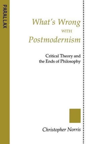 What’s Wrong with Postmodernism?