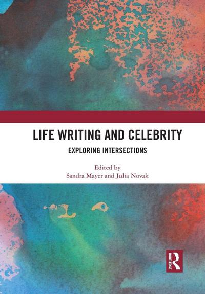 Life Writing and Celebrity