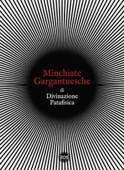 Minchiate gargantuesche di divinazione patafisica