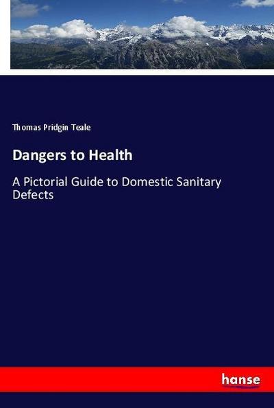 Dangers to Health