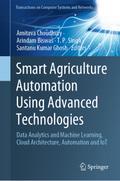Smart Agriculture Automation Using Advanced Technologies
