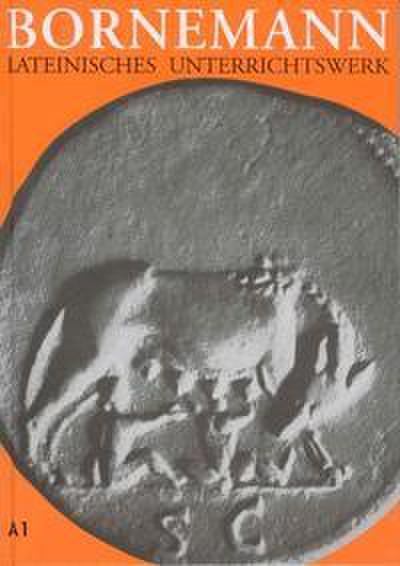 Lateinisches Unterrichtswerk. Ausgabe A für grundständiges Latein