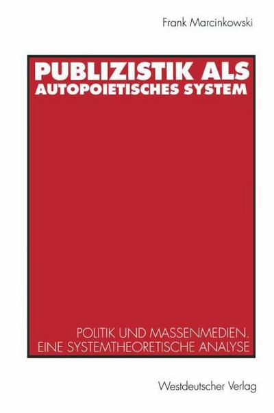 Publizistik als autopoietisches System