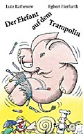 Der Elefant auf dem Trampolin