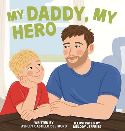 My Daddy, My Hero