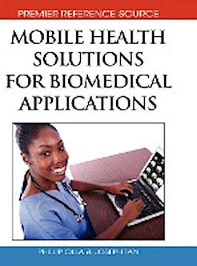 Mobile Health Solutions for Biomedical Applications