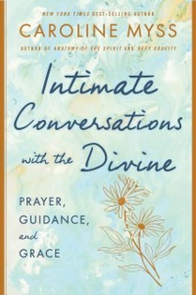 Intimate Conversations with the Divine
