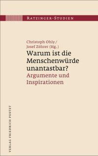Warum ist die Menschenwürde unantastbar?