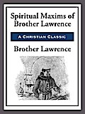 Spiritual Maxims of Brother Lawrence