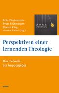 Perspektiven einer lernenden Theologie