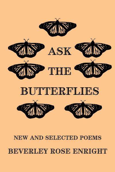 Ask the Butterflies