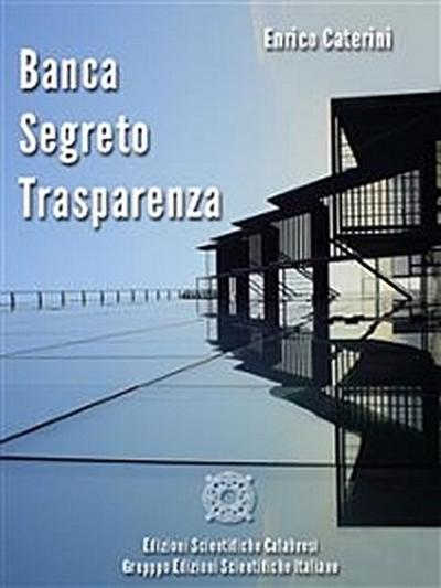 Banca, segreto, trasparenza