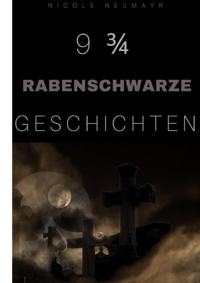 9 3/4 rabenschwarze Geschichten