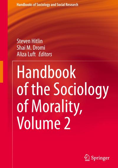 Handbook of the Sociology of Morality, Volume 2