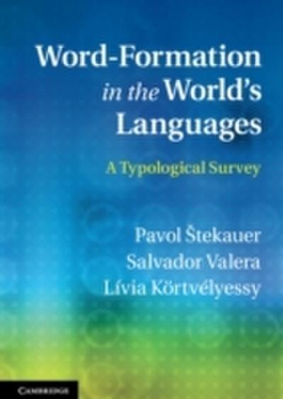 Word-Formation in the World’s Languages