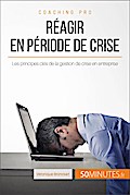 Réagir en période de crise