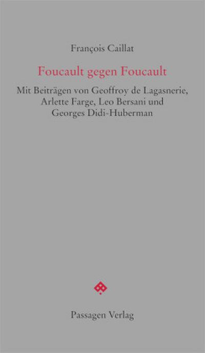 Foucault gegen Foucault