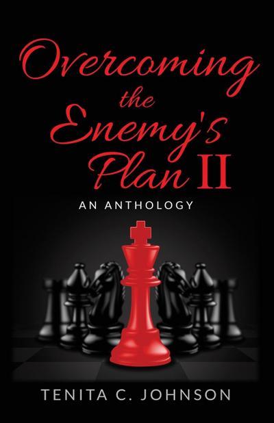Overcoming the Enemy’s Plan II