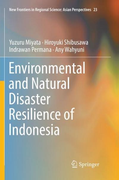 Environmental and Natural Disaster Resilience of Indonesia
