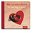 Was ich euch wünsche... für den Weg zu zweit