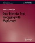 Data-Intensive Text Processing with MapReduce