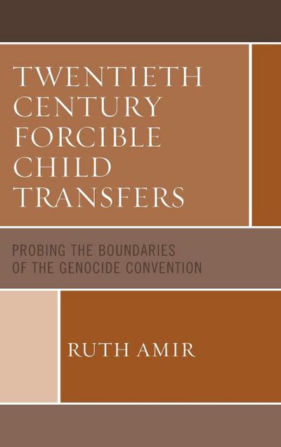 Amir, R: Twentieth Century Forcible Child Transfers