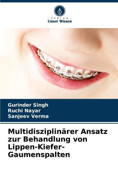 Multidisziplinärer Ansatz zur Behandlung von Lippen-Kiefer-Gaumenspalten