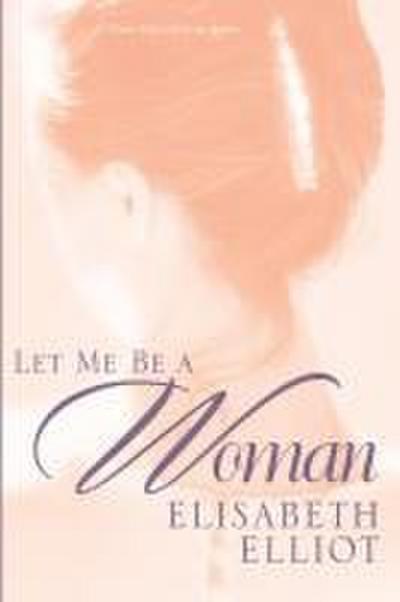 Let Me Be a Woman