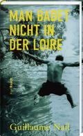 Man badet nicht in der Loire