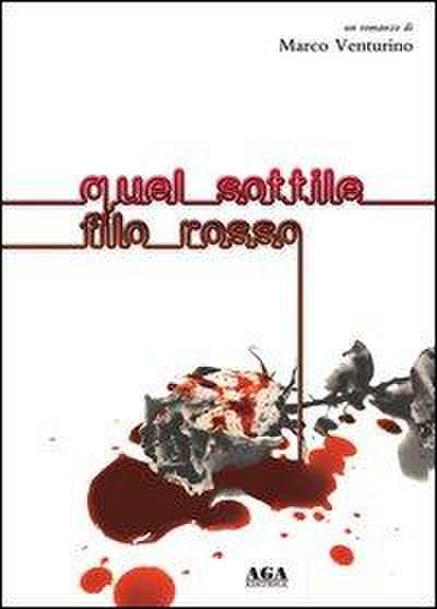 Venturino, M: Quel sottile filo rosso