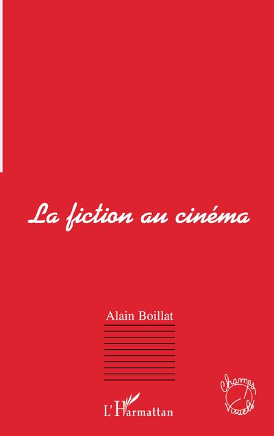 LA FICTION AU CINÉMA