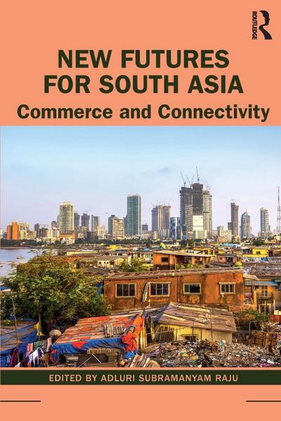 New Futures for South Asia