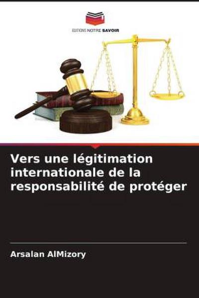 Vers une légitimation internationale de la responsabilité de protéger