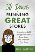 30 Days to Running Great Stores