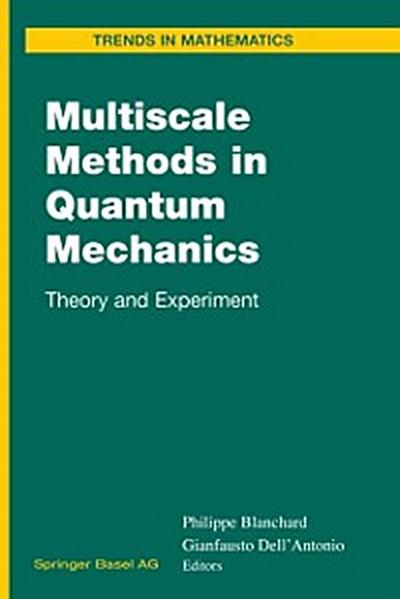 Multiscale Methods in Quantum Mechanics