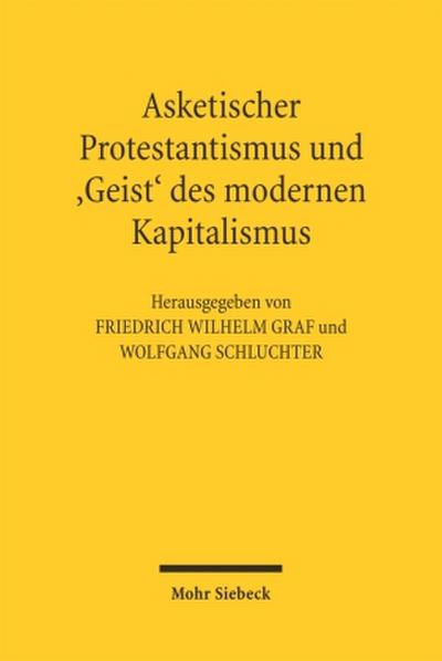 Asketischer Protestantismus und der ’Geist’ des modernen Kapitalismus