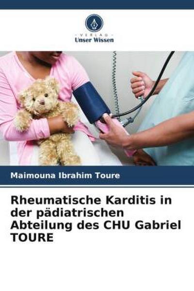 Rheumatische Karditis in der pädiatrischen Abteilung des CHU Gabriel TOURE