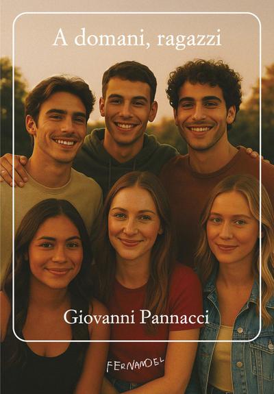 Pannacci, G: Domani, ragazzi