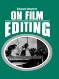 On Film Editing - Edward Dmytryk