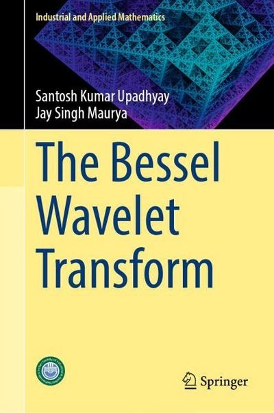 The Bessel Wavelet Transform