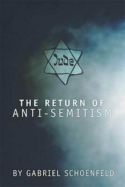 The Return of Anti-Semitism