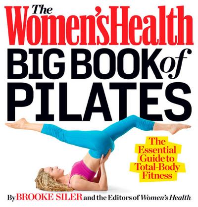 The Women’s Health Big Book of Pilates